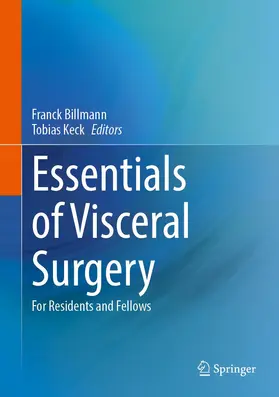 Billmann / Keck | Essentials of Visceral Surgery | Buch | 978-3-662-66734-7 | www.sack.de