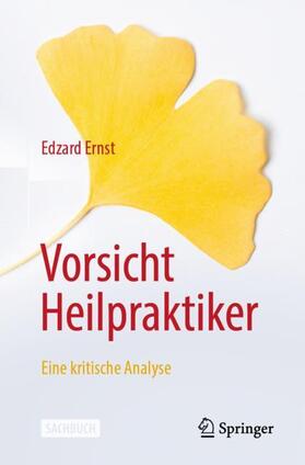 Ernst | Vorsicht Heilpraktiker | Buch | 978-3-662-66741-5 | sack.de