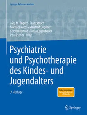 Fegert / Resch / Plener |  Psychiatrie und Psychotherapie des Kindes- und Jugendalters | Buch |  Sack Fachmedien