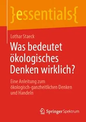 Lothar |  Was bedeutet ökologisches Denken wirklich? | eBook | Sack Fachmedien