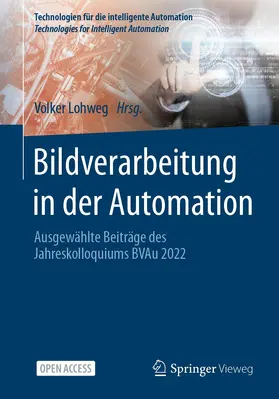 Lohweg |  Bildverarbeitung in der Automation | Buch |  Sack Fachmedien