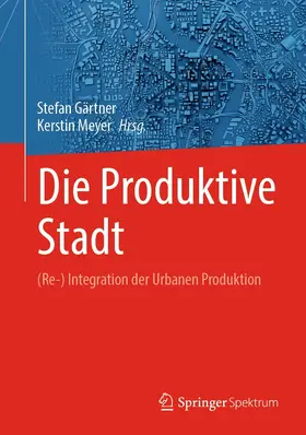 Gärtner / Meyer | Die Produktive Stadt | E-Book | sack.de