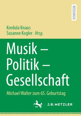 Kogler / Knaus |  Musik - Politik - Gesellschaft | Buch |  Sack Fachmedien