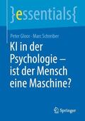 Schreiber / Gloor |  KI in der Psychologie - ist der Mensch eine Maschine? | Buch |  Sack Fachmedien
