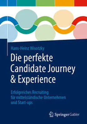 Wisotzky | Die perfekte Candidate Journey & Experience | E-Book | www.sack.de