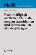 Diesselhorst |  Rechtmäßigkeit ärztlicher Maßnahmen an transidenten und intersexuellen Minderjährigen | Buch |  Sack Fachmedien