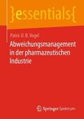 Vogel |  Abweichungsmanagement in der pharmazeutischen Industrie | Buch |  Sack Fachmedien