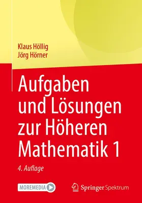 Hörner / Höllig |  Aufgaben und Lösungen zur Höheren Mathematik 1 | Buch |  Sack Fachmedien