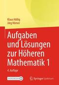 Hörner / Höllig |  Aufgaben und Lösungen zur Höheren Mathematik 1 | Buch |  Sack Fachmedien