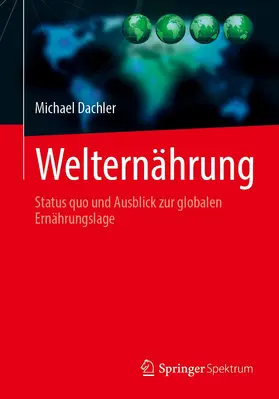 Dachler |  Welternährung | Buch |  Sack Fachmedien