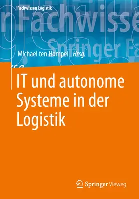 ten Hompel |  IT und autonome Systeme in der Logistik | Buch |  Sack Fachmedien