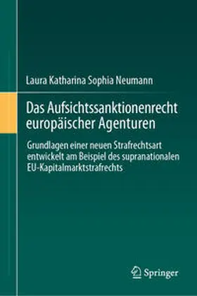 Neumann | Das Aufsichtssanktionenrecht europäischer Agenturen | E-Book | www.sack.de