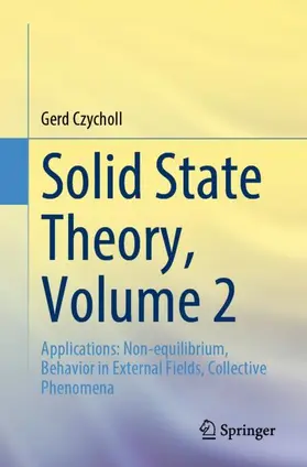Czycholl |  Solid State Theory, Volume 2 | Buch |  Sack Fachmedien