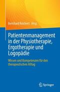 Reichert |  Patientenmanagement in der Physiotherapie, Ergotherapie und Logopädie | Buch |  Sack Fachmedien
