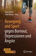 Matura / Oertel / Oertel-Knöchel |  Bewegung und Sport gegen Burnout, Depressionen und Ängste | Buch |  Sack Fachmedien