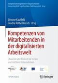 Rothenbusch / Kauffeld |  Kompetenzen von Mitarbeitenden in der digitalisierten Arbeitswelt | Buch |  Sack Fachmedien