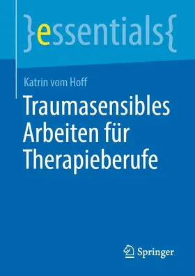 vom Hoff | Traumasensibles Arbeiten für Therapieberufe | E-Book | www.sack.de