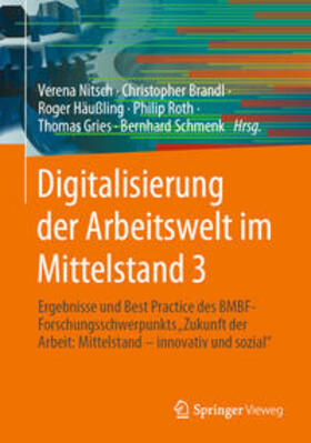 Nitsch / Brandl / Häußling |  Digitalisierung der Arbeitswelt im Mittelstand 3 | eBook | Sack Fachmedien