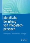 Riedel / Goldbach / Lehmeyer |  Moralische Belastung von Pflegefachpersonen | Buch |  Sack Fachmedien