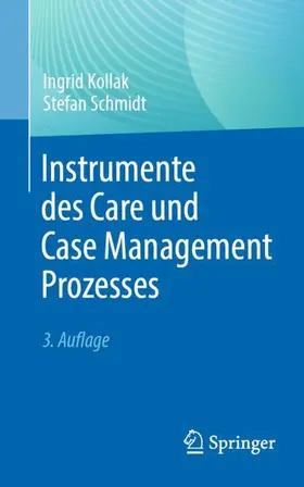 Schmidt / Kollak | Instrumente des Care und Case Management Prozesses | Buch | 978-3-662-67050-7 | sack.de