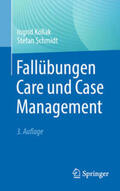 Kollak / Schmidt |  Fallübungen Care und Case Management | eBook | Sack Fachmedien