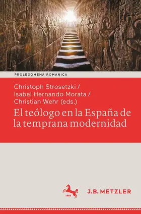 Strosetzki / Hernando Morata / Wehr |  El teólogo en la España de la temprana modernidad | Buch |  Sack Fachmedien