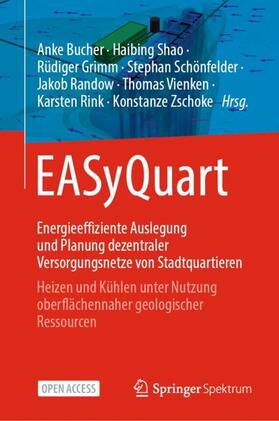 Bucher / Shao / Grimm |  EASyQuart - Energieeffiziente Auslegung und Planung dezentraler Versorgungsnetze von Stadtquartieren | Buch |  Sack Fachmedien