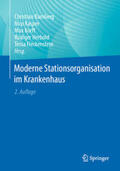 Bamberg / Kasper / Korff |  Moderne Stationsorganisation im Krankenhaus | eBook | Sack Fachmedien