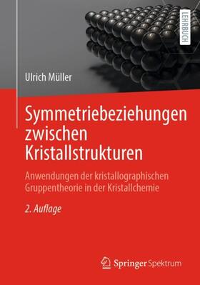 Müller |  Symmetriebeziehungen zwischen Kristallstrukturen | Buch |  Sack Fachmedien