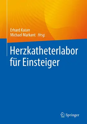 Markant / Kaiser |  Herzkatheterlabor für Einsteiger | Buch |  Sack Fachmedien