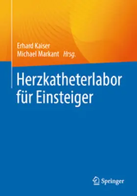 Kaiser / Markant |  Herzkatheterlabor für Einsteiger | eBook | Sack Fachmedien