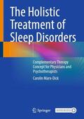 Marx-Dick |  The Holistic Treatment of Sleep Disorders | Buch |  Sack Fachmedien
