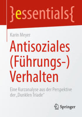 Meyer | Antisoziales (Führungs-)Verhalten | E-Book | sack.de