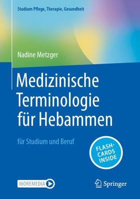 Metzger | Medizinische Terminologie für Hebammen | Medienkombination | 978-3-662-67294-5 | sack.de