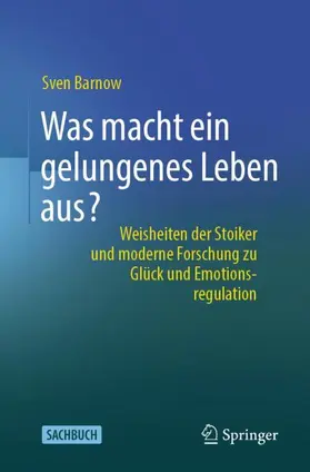 Barnow |  Was macht ein gelungenes Leben aus? | Buch |  Sack Fachmedien