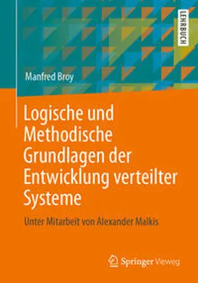 Broy | Logische und Methodische Grundlagen der Entwicklung verteilter Systeme | E-Book | sack.de