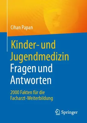 Papan | Kinder- und Jugendmedizin. Fragen und Antworten | Buch | 978-3-662-67326-3 | www.sack.de