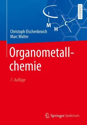 Elschenbroich / Walter |  Organometallchemie | Buch |  Sack Fachmedien