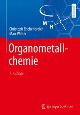 Elschenbroich / Walter |  Organometallchemie | eBook | Sack Fachmedien