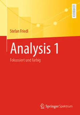 Friedl |  Analysis 1 | Buch |  Sack Fachmedien