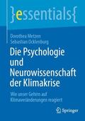 Ocklenburg / Metzen |  Die Psychologie und Neurowissenschaft der Klimakrise | Buch |  Sack Fachmedien