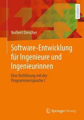 Drescher |  Software-Entwicklung für Ingenieure und Ingenieurinnen | Buch |  Sack Fachmedien