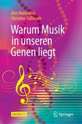 Bullerdiek / Süßmuth | Warum Musik in unseren Genen liegt | E-Book | www.sack.de