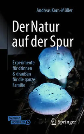 Korn-Müller | Der Natur auf der Spur | E-Book | www.sack.de