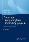Kühn / Grünig |  Prozess zur Lösung komplexer Entscheidungsprobleme | Buch |  Sack Fachmedien