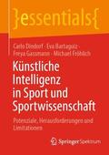 Dindorf / Fröhlich / Bartaguiz |  Künstliche Intelligenz in Sport und Sportwissenschaft | Buch |  Sack Fachmedien