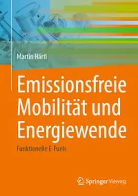 Härtl | Emissionsfreie Mobilität und Energiewende | Buch | 978-3-662-67424-6 | www.sack.de