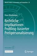 Wiedemann |  Rechtliche Implikationen Profiling-basierter Preispersonalisierung | Buch |  Sack Fachmedien