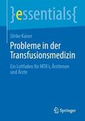 Kaiser |  Probleme in der Transfusionsmedizin | Buch |  Sack Fachmedien