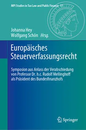 Schön / Hey | Europäisches Steuerverfassungsrecht | Buch | 978-3-662-67473-4 | sack.de